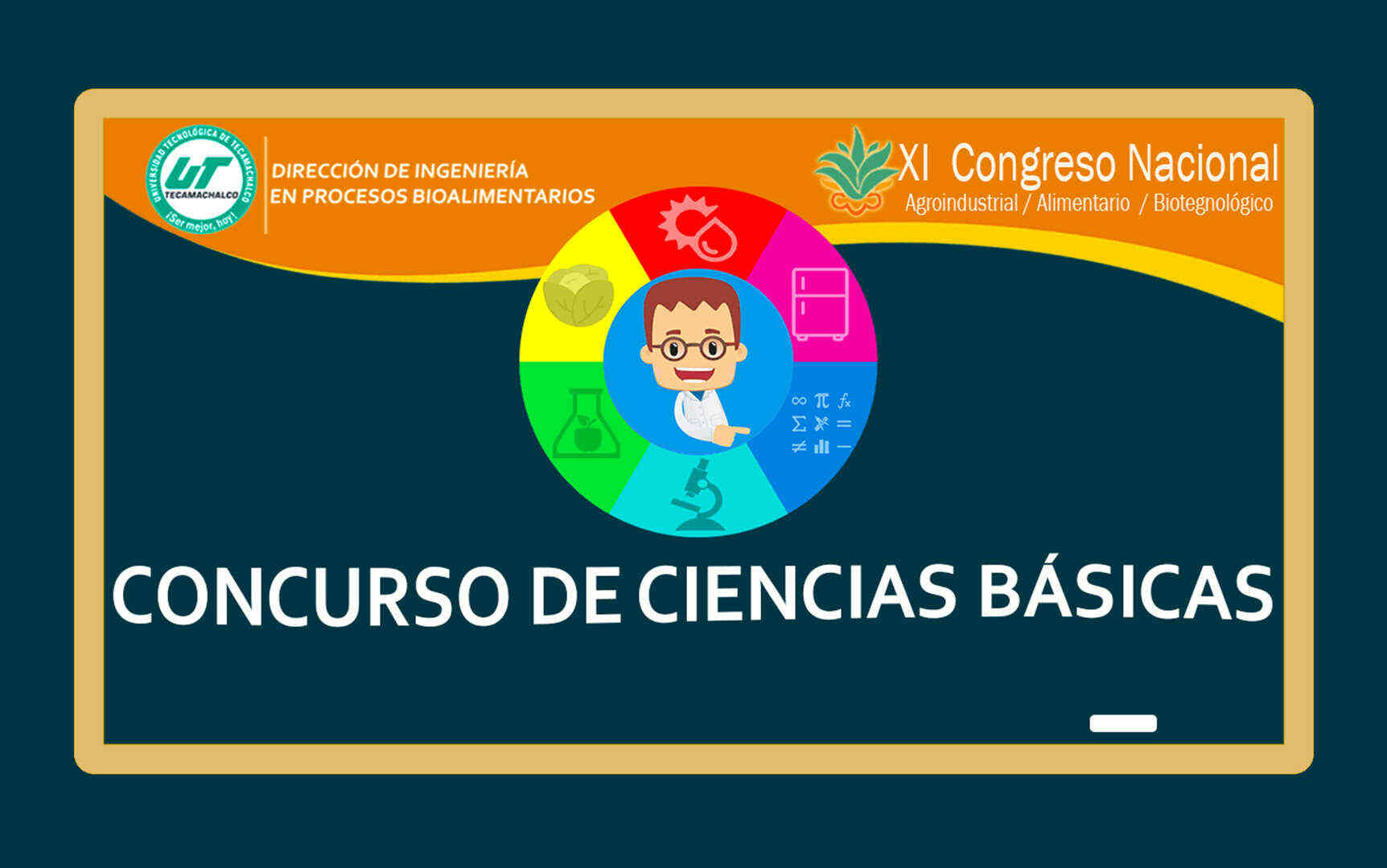Ciencias Básicas. XI Congreso Nacional Agroindustrial Alimentario Biotecnológico